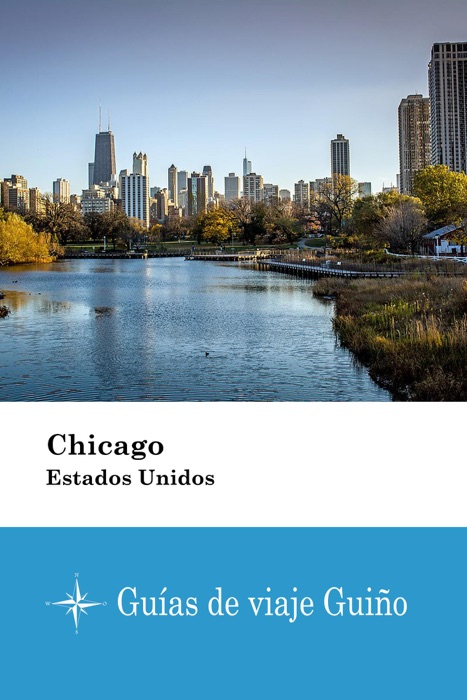 Chicago (Estados Unidos) - Guías de viaje Guiño