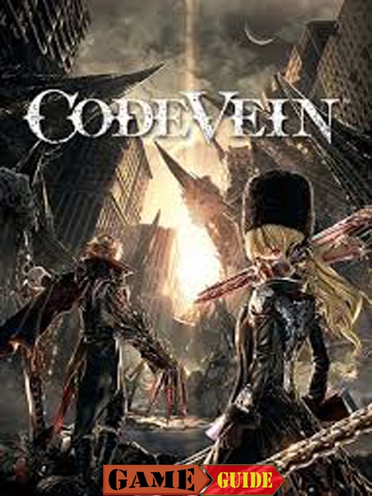 Code Vein Guide