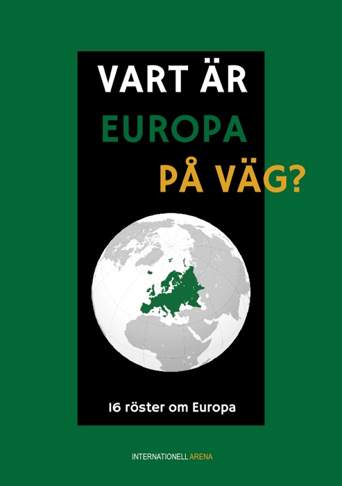 Vart är Europa på väg?