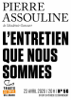 Tracts de Crise (N°56) - L'Entretien que nous sommes - Pierre Assouline