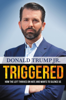 Donald Trump Jr. - Triggered artwork