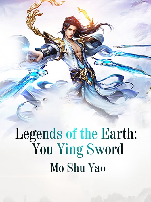 Legends of the Earth: You Ying Sword