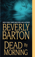 Beverly Barton - Dead By Morning artwork