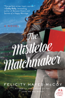 Felicity Hayes-McCoy - The Mistletoe Matchmaker artwork