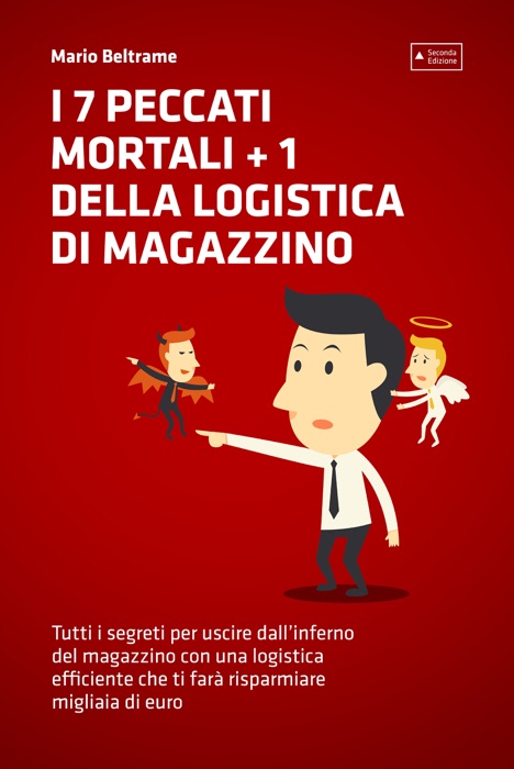 I 7 Peccati Mortali + 1 della Logistica di Magazzino