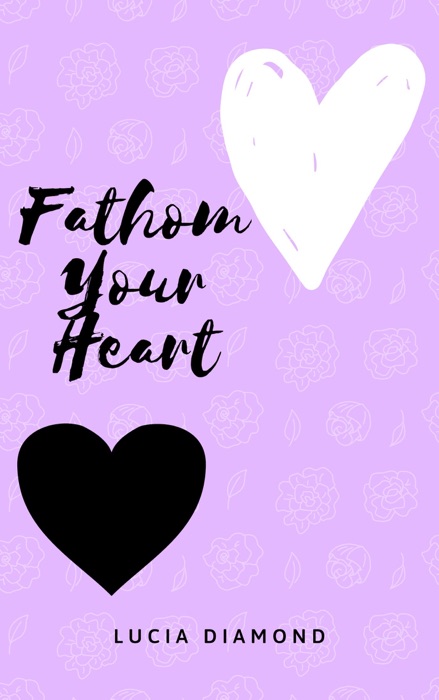 Fathom Your Heart