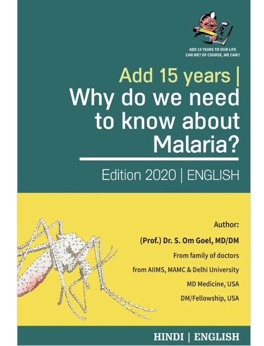 Add 15 Years Why Do We Need to Know About Malaria?