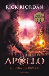 Le sfide di Apollo - 4. La tomba del tiranno ([year]) Scarica la traduzione completa dell'ebook PDF, ePub, Mobi 