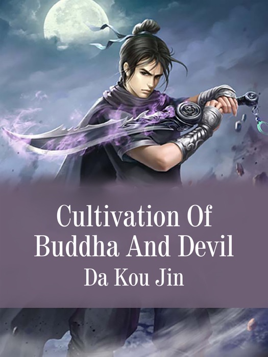 Cultivation Of Buddha And Devil