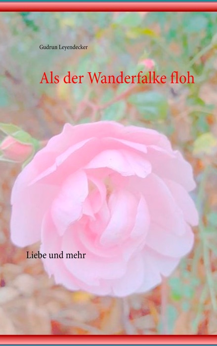 Als der Wanderfalke floh