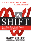 SHIFT: How Top Real Estate Agents Tackle Tough Times (PAPERBACK) - Gary Keller, Dave Jenks & Jay Papasan