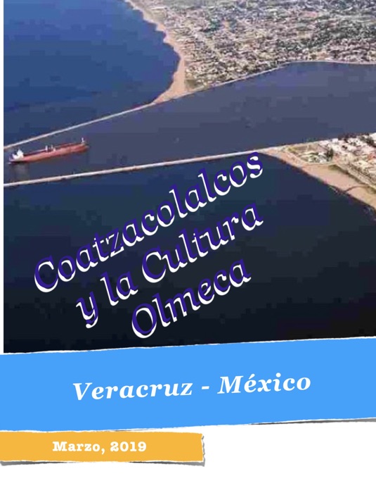 Coatzacoalcos y la Cultura Olmeca