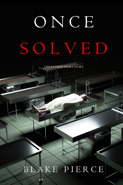 Once Solved (A Riley Paige short story)