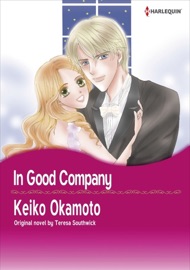 In Good Company - Keiko Okamoto & Teresa Southwick by  Keiko Okamoto & Teresa Southwick PDF Download