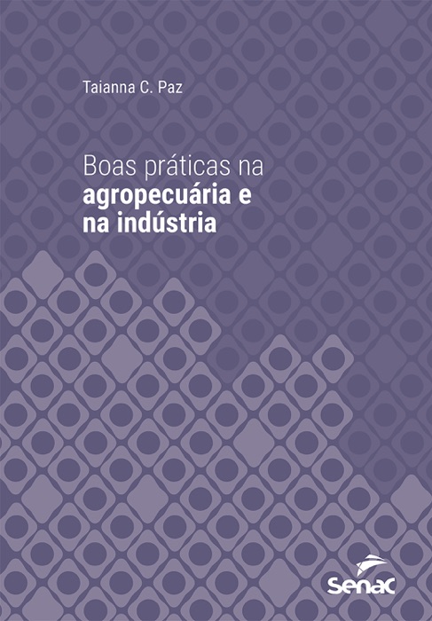 Boas práticas na agropecuária e na indústria
