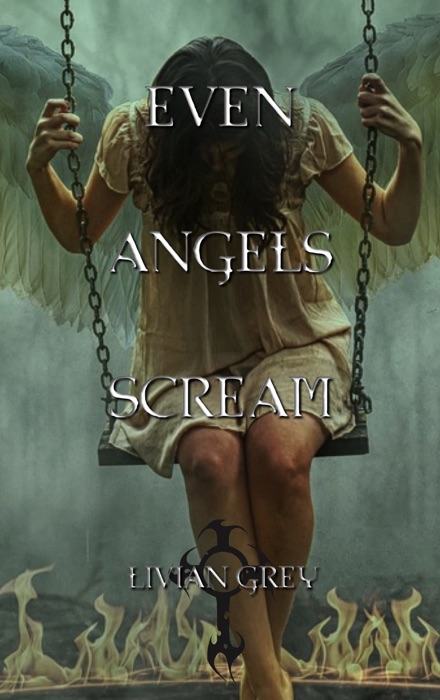 Even Angels Scream