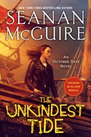 The Unkindest Tide - Seanan McGuire by  Seanan McGuire PDF Download