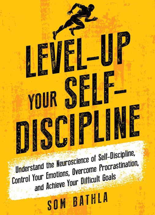 Level-up Your Self-Discipline