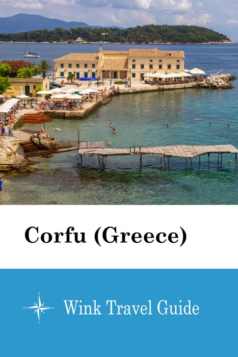 Corfu (Greece) - Wink Travel Guide