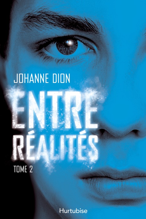 Entre réalités - Tome 2