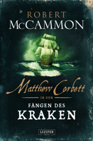 Robert McCammon - MATTHEW CORBETT in den Fängen des Kraken artwork