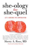 Sherry A. Ross, MD & Julia Ormond - She-ology, The She-quel: Let’s Continue the Conversation artwork