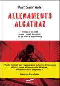 Allenamento Alcatraz - Paul Wade