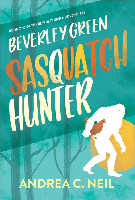 Beverley Green: Sasquatch Hunter