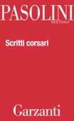 Scritti corsari - Pier Paolo Pasolini