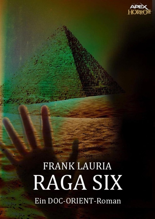 RAGA SIX - Ein DOC-ORIENT-Roman