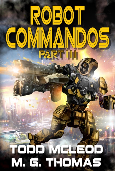 Robot Commandos: The Dragoon War: Ep 3