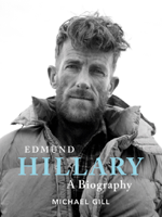 Michael Gill - Edmund Hillary - A Biography artwork