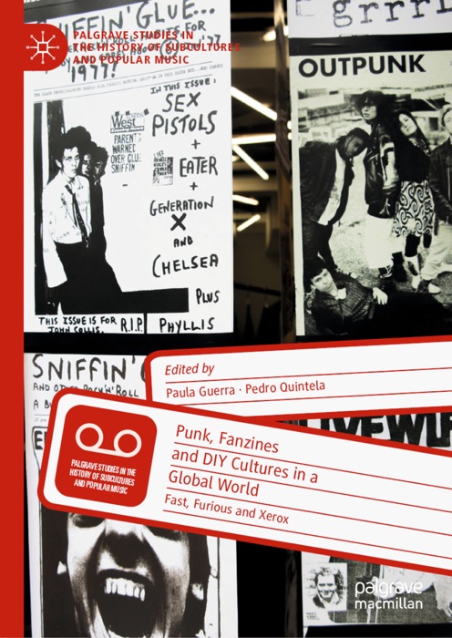 Punk, Fanzines and DIY Cultures in a Global World