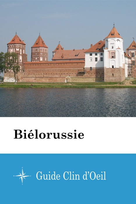 Biélorussie - Guide Clin d'Oeil