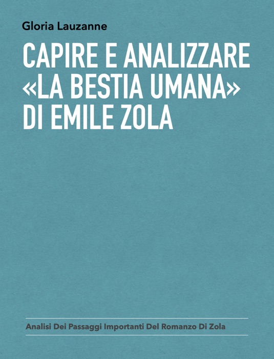 Capire e analizzare «La Bestia umana» di Emile Zola