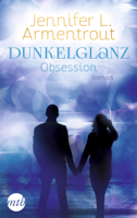 Jennifer L. Armentrout - Dunkelglanz - Obsession artwork