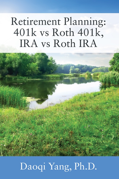 Retirement Planning: 401k vs Roth 401k, IRA vs Roth IRA