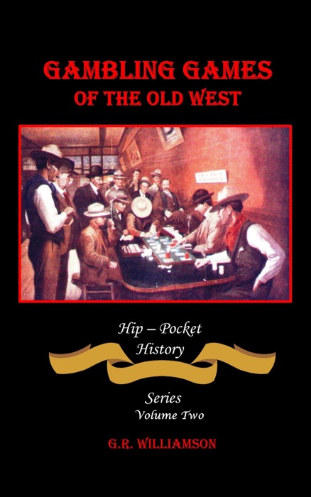 Gambling Games of the Old West