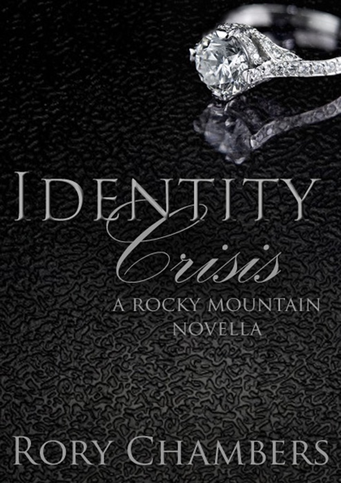 Identity Crisis (Rocky Mountain Novella Series, #2)