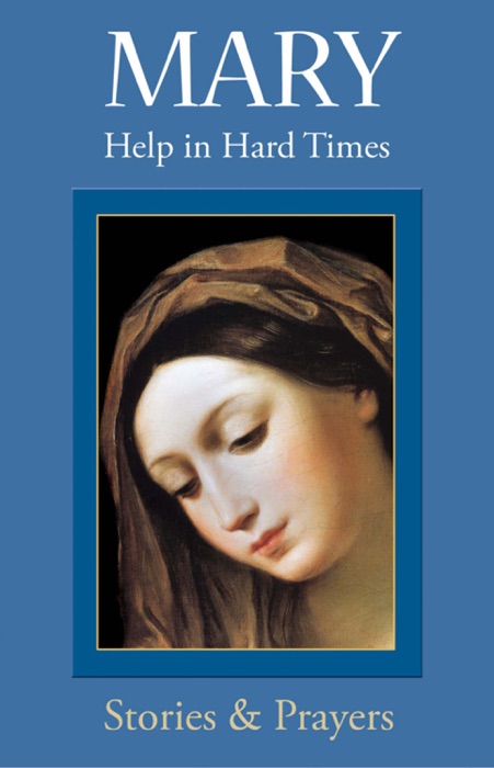 Mary: Help in Hard Times