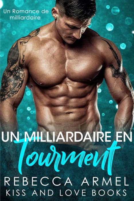 Un Milliardaire en Tourment