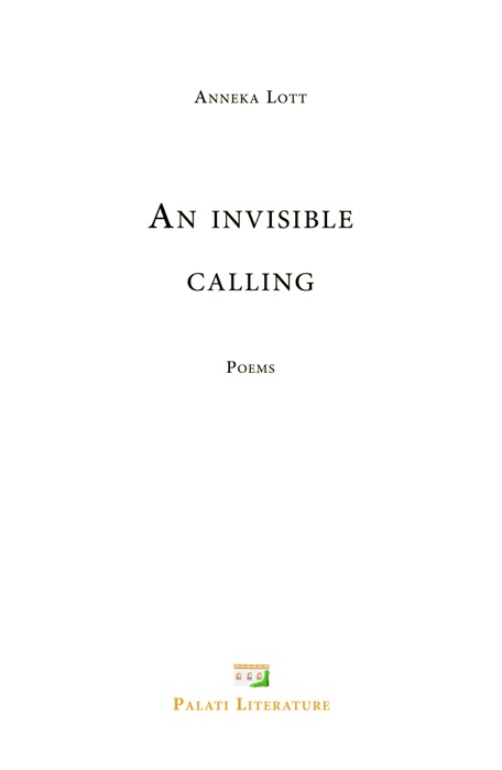 An invisible calling