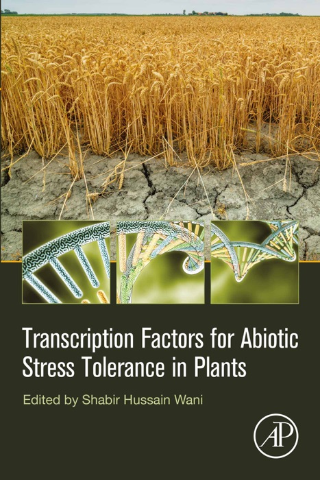 Transcription Factors for Abiotic Stress Tolerance in Plants