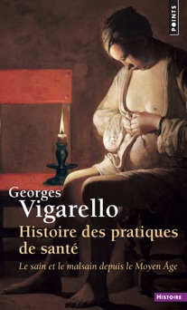 Histoire des pratiques de santé - Georges Vigarello