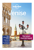 Venise City Guide - 8ed - Lonely Planet Fr