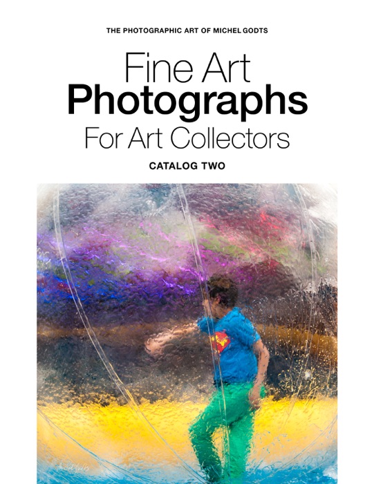 Fine Art Photographs For Art Collectors—Catalog Two