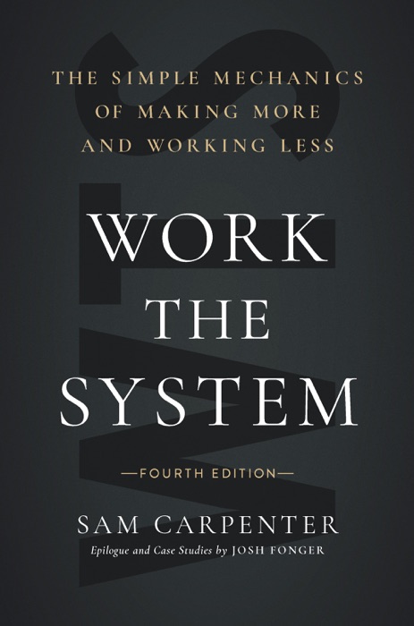 Work the System