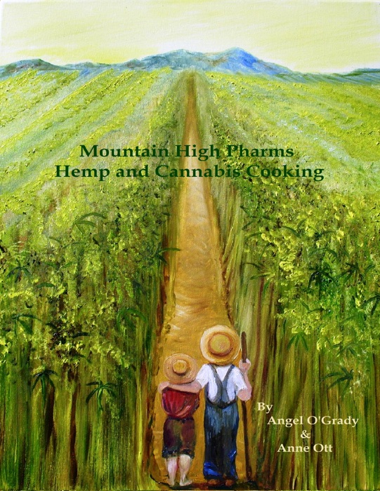 Mountain High Pharms Hemp and Cannabis Cooking
