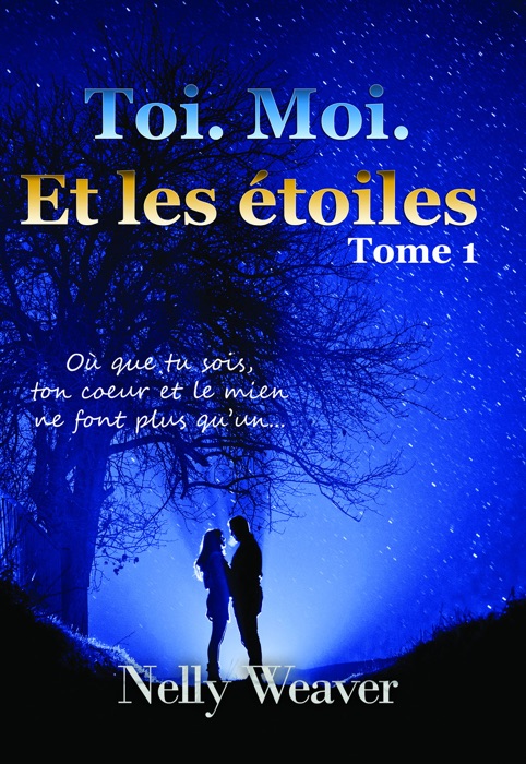 Toi. Moi. Et les étoiles