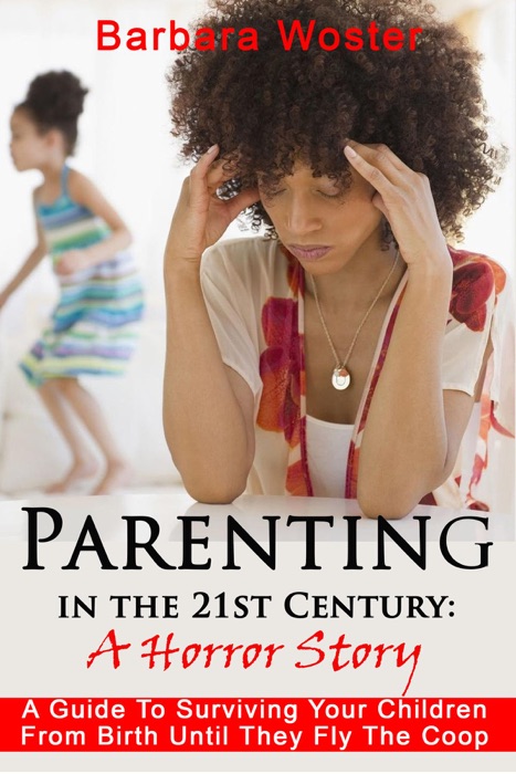 Parenting in the 21st Century